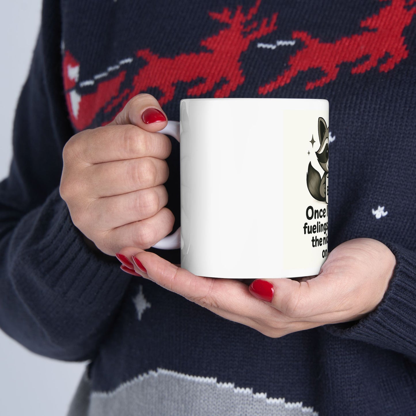 BZN Raccoon Coffee Mug – "Once I’ve had my feelings, I’m basically the nicest person on Earth" (11oz/15oz)